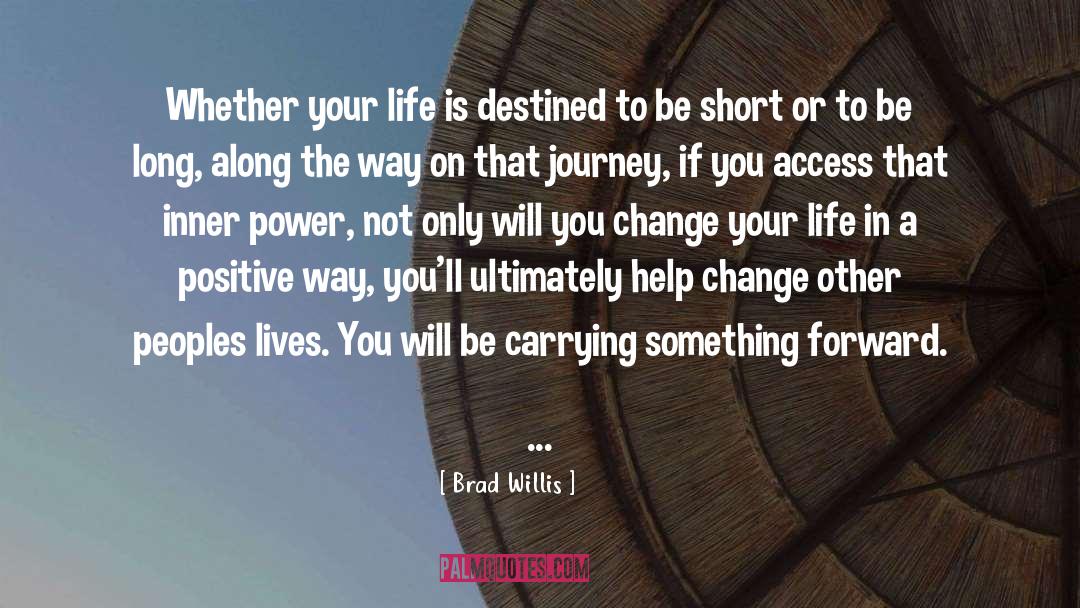 Inner Power quotes by Brad Willis