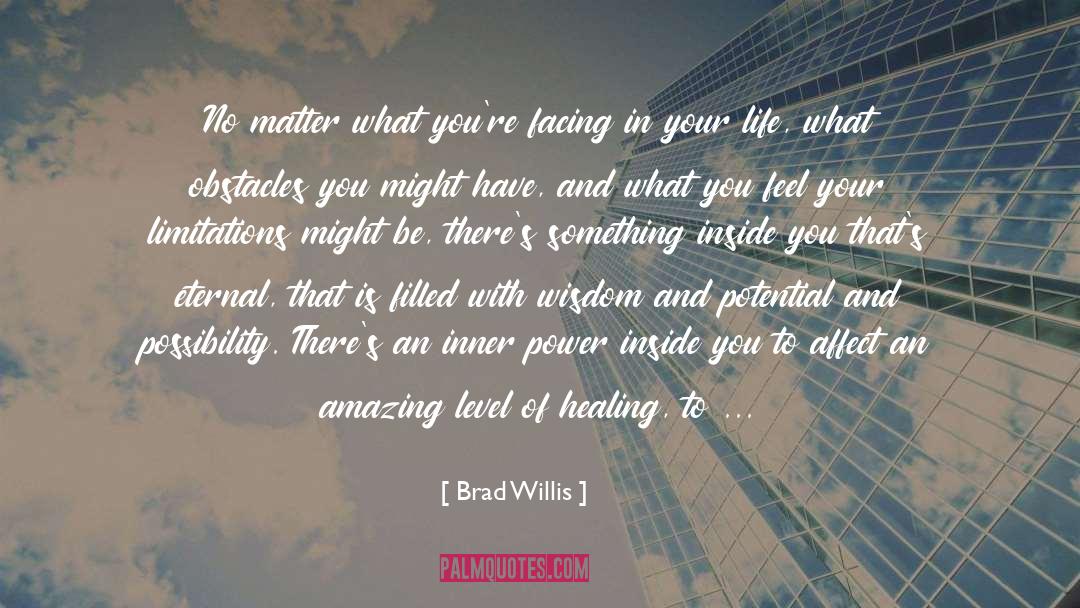 Inner Power quotes by Brad Willis