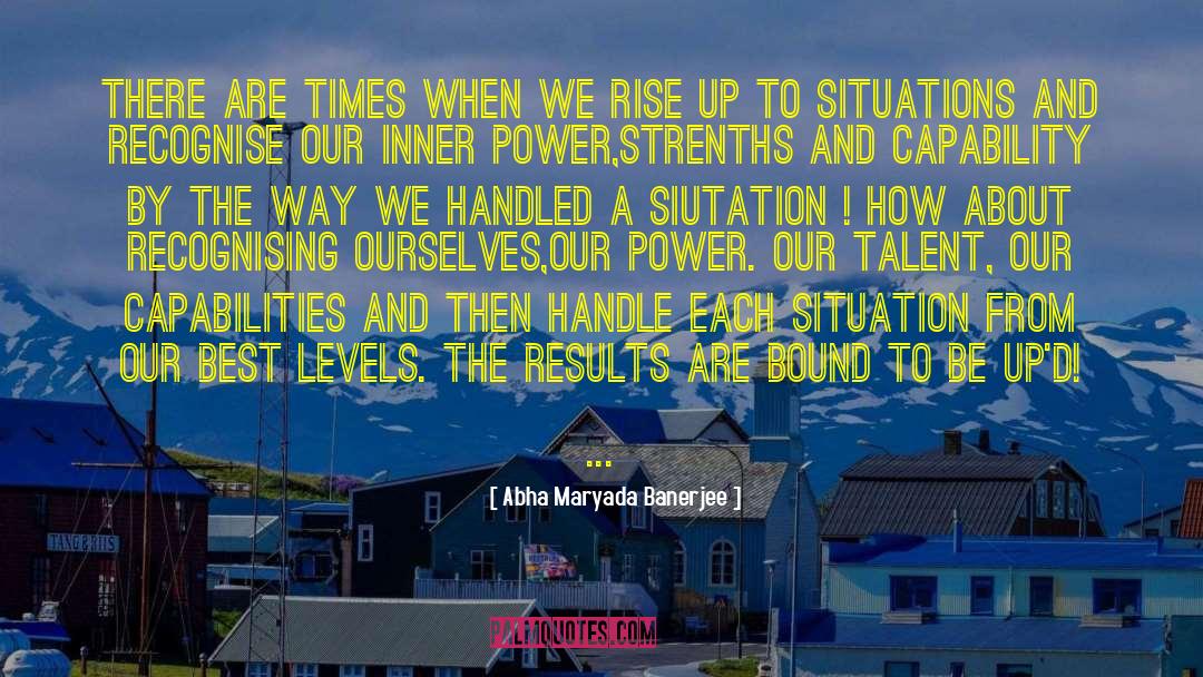 Inner Power quotes by Abha Maryada Banerjee
