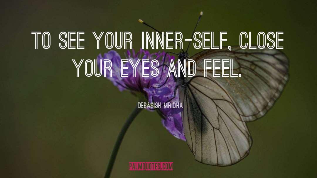 Inner Self quotes by Debasish Mridha