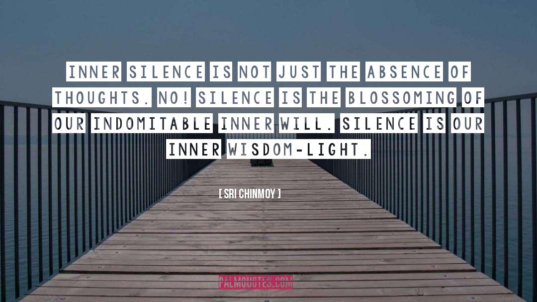 Inner Silence quotes by Sri Chinmoy