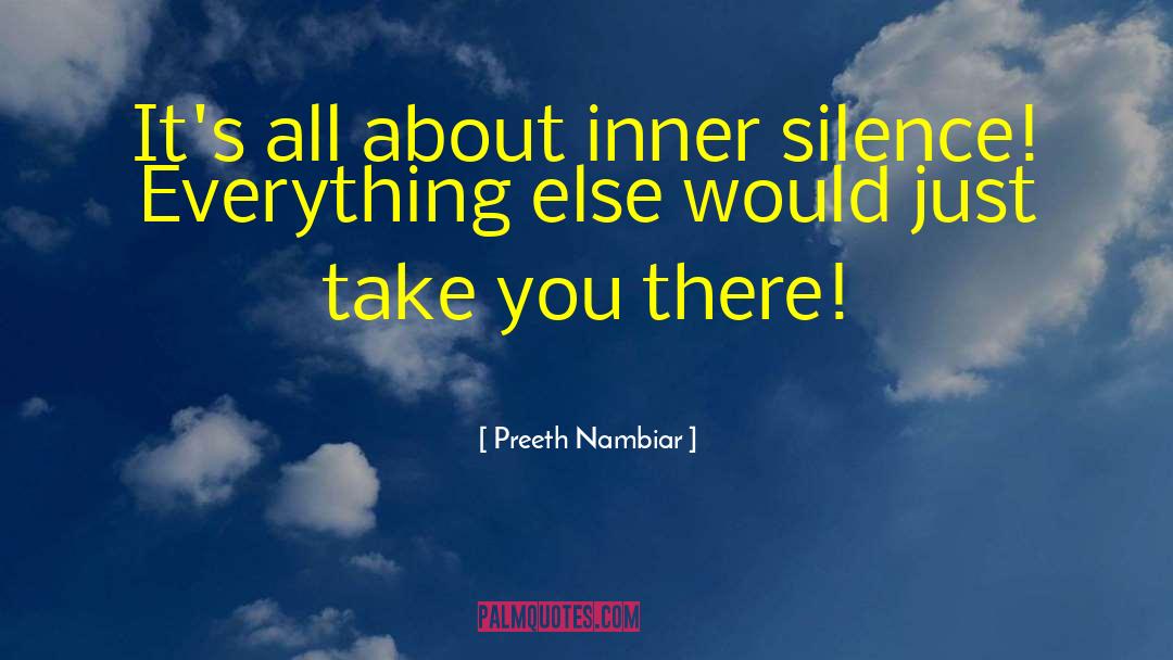 Inner Silence quotes by Preeth Nambiar