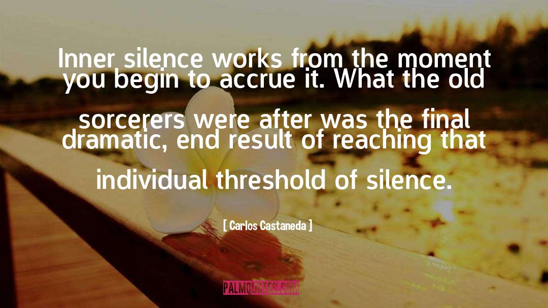 Inner Silence quotes by Carlos Castaneda
