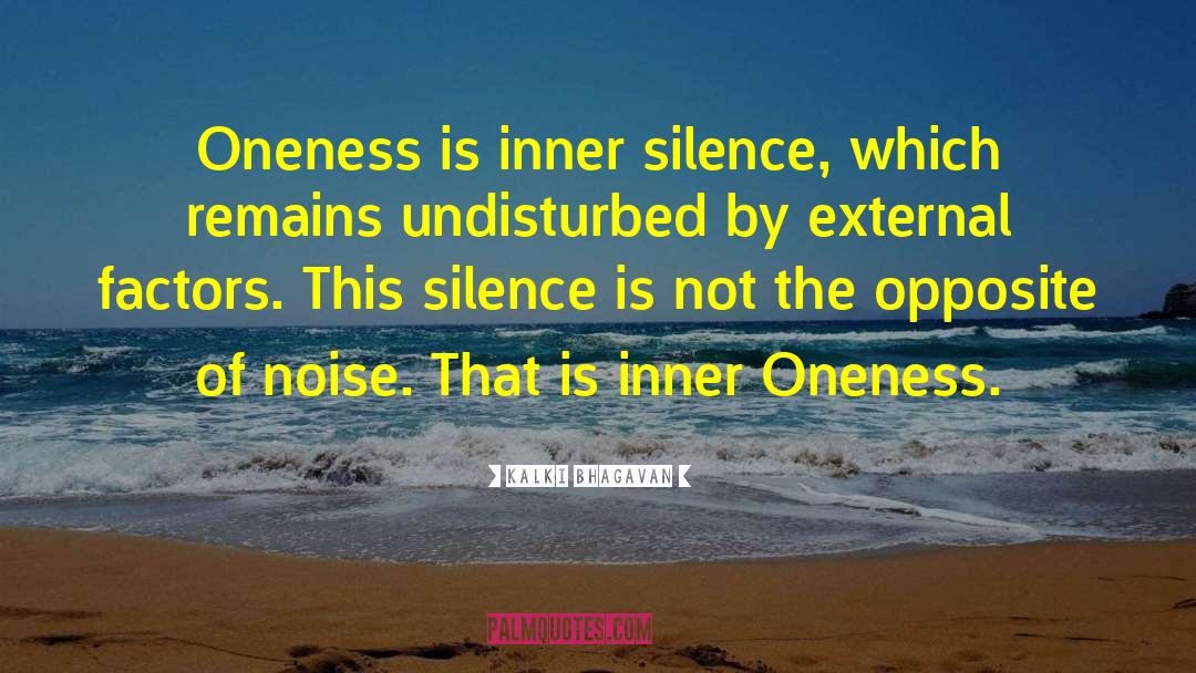 Inner Silence quotes by Kalki Bhagavan