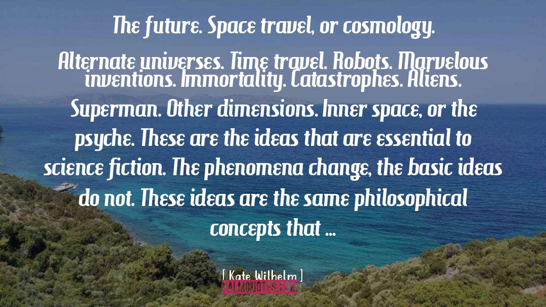 Inner Space quotes by Kate Wilhelm