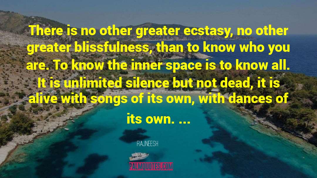 Inner Space quotes by Rajneesh
