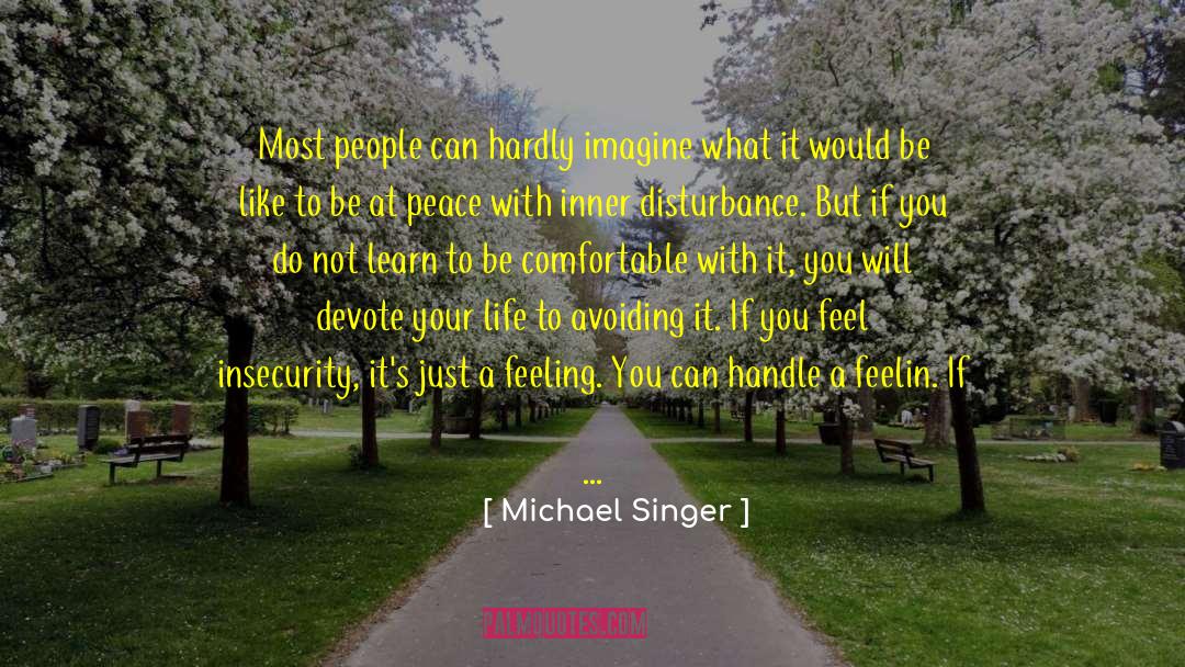 Inner Streangth quotes by Michael Singer