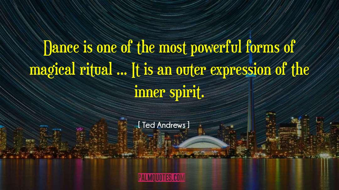 Inner Streangth quotes by Ted Andrews