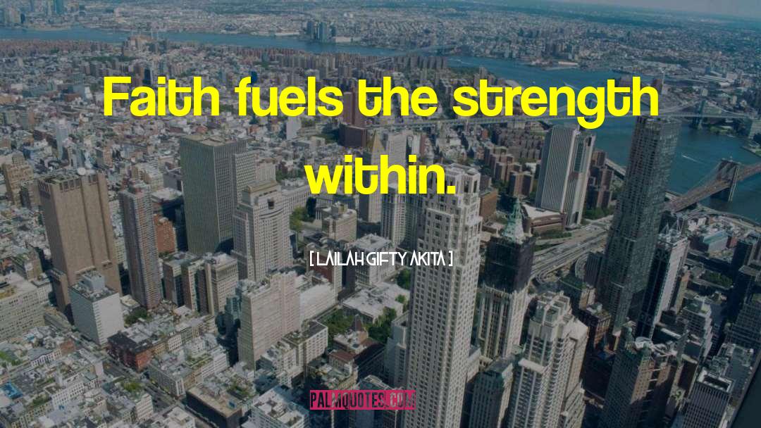 Inner Strength quotes by Lailah Gifty Akita