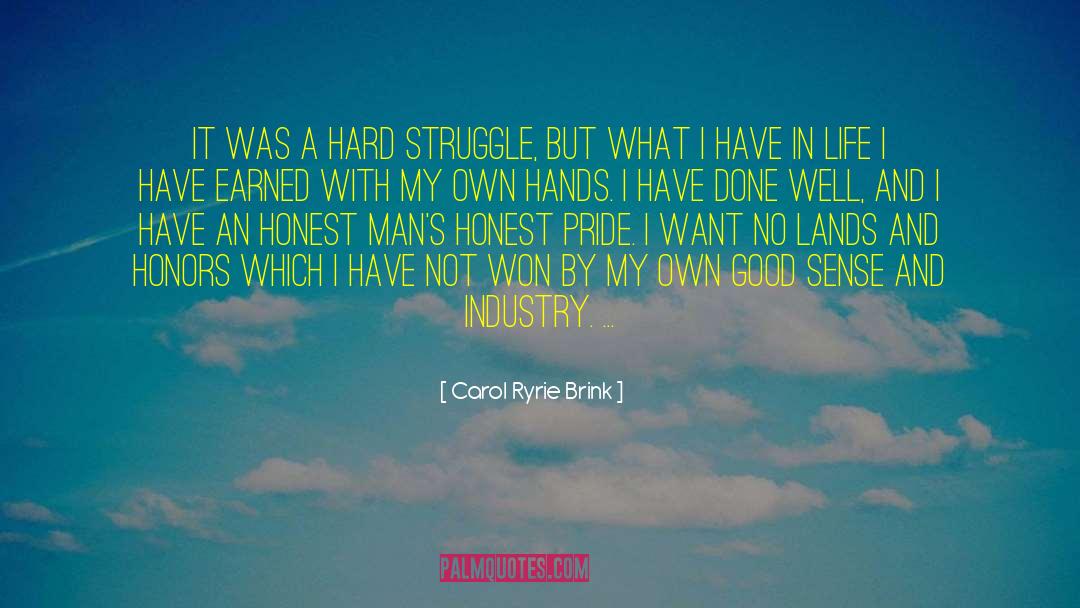 Inner Struggle quotes by Carol Ryrie Brink