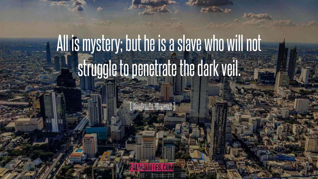 Inner Struggle quotes by Benjamin Disraeli