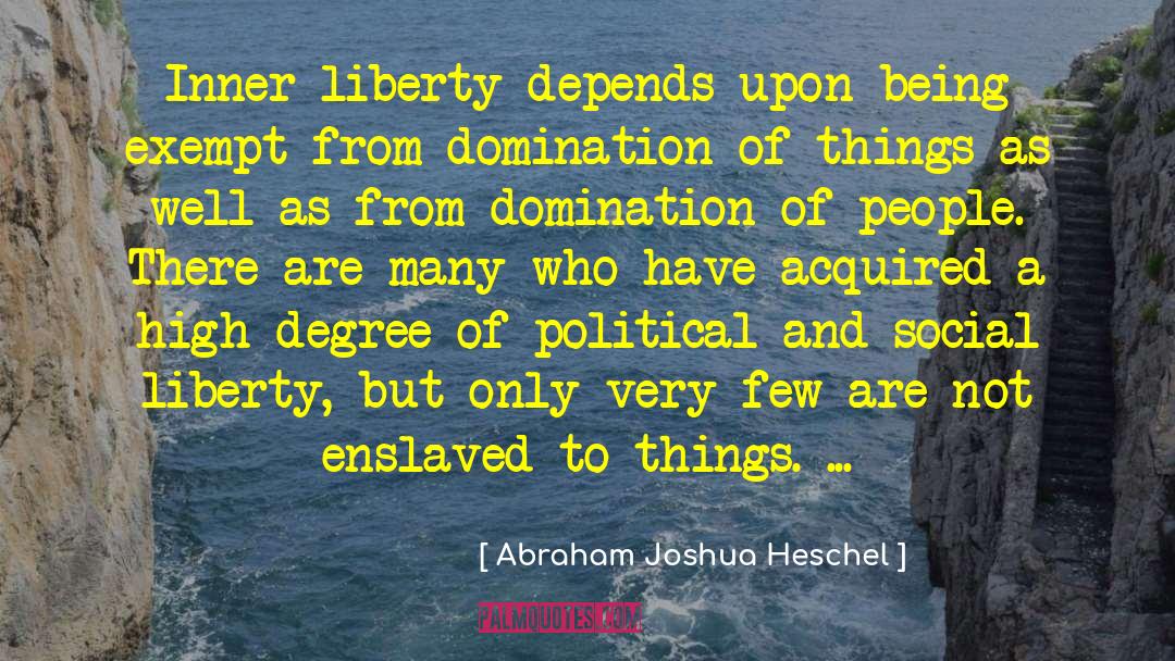 Inner Truth quotes by Abraham Joshua Heschel