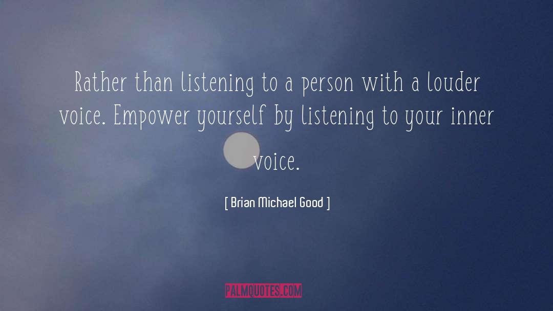 Inner Voice quotes by Brian Michael Good