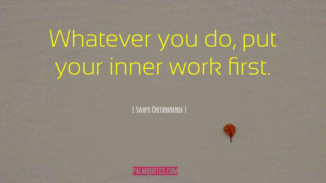 Inner Work quotes by Swami Chetanananda
