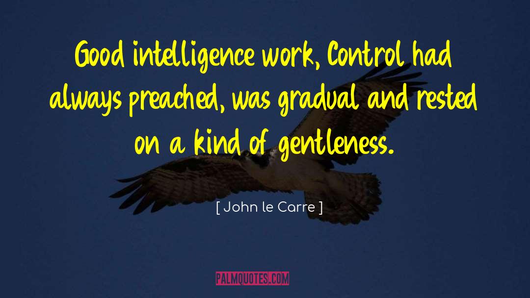 Inner Work quotes by John Le Carre