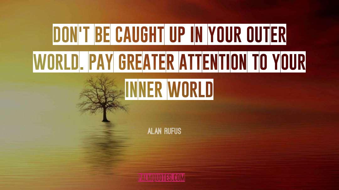 Inner You quotes by Alan Rufus
