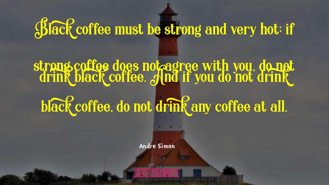 Innkeepers Coffee quotes by Andre Simon