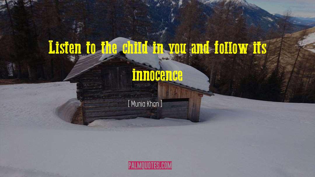 Innocence And Experience quotes by Munia Khan