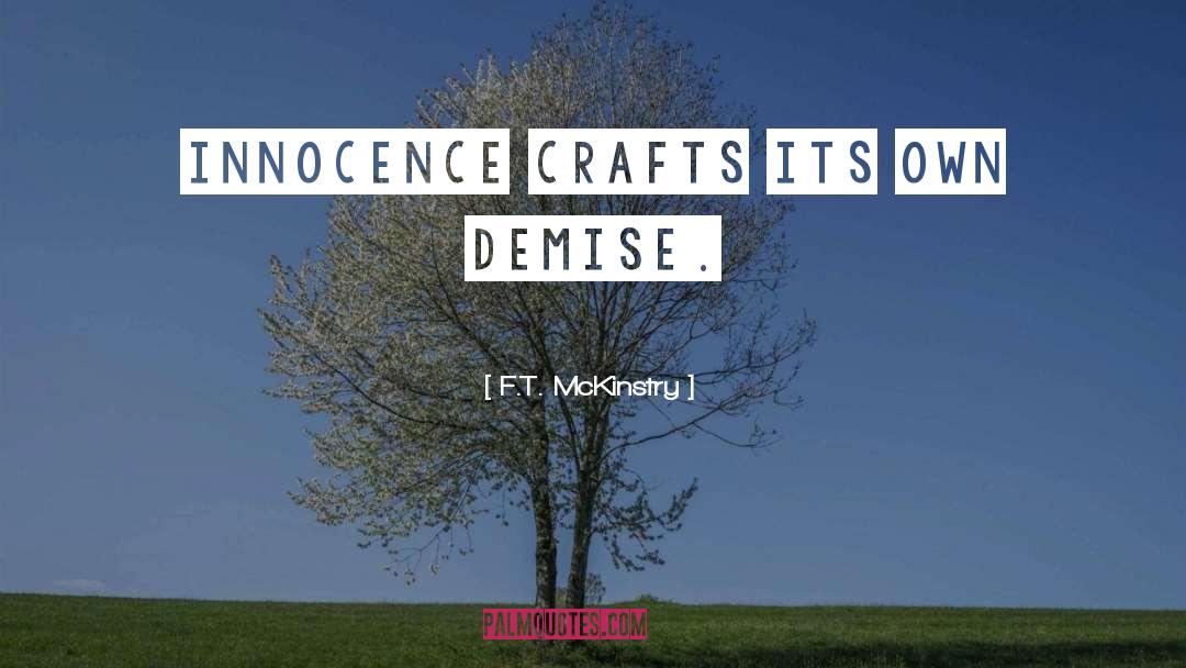 Innocence And Growing Up Tkam quotes by F.T. McKinstry