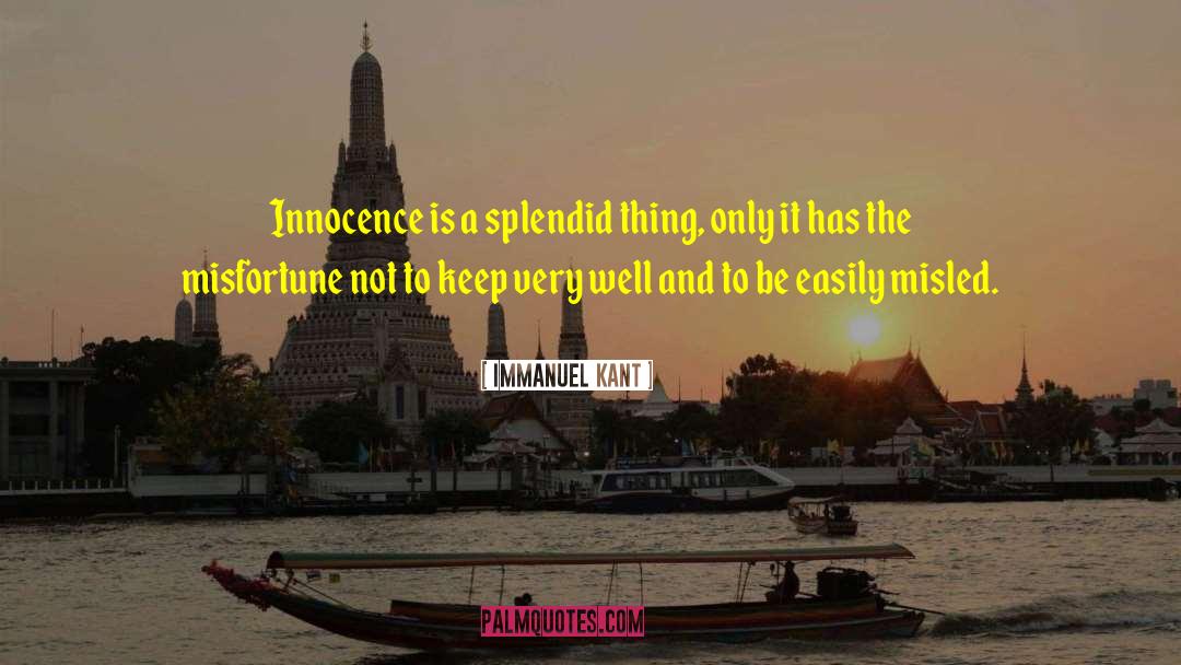 Innocence And Growing Up Tkam quotes by Immanuel Kant
