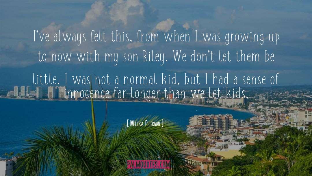 Innocence And Growing Up Tkam quotes by Melissa Peterman