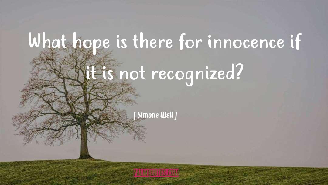 Innocence And Growing Up Tkam quotes by Simone Weil