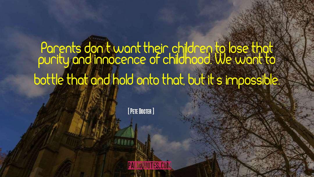 Innocence And Growing Up Tkam quotes by Pete Docter