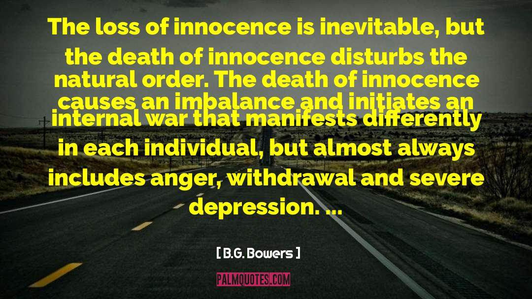 Innocence And Growing Up Tkam quotes by B.G. Bowers