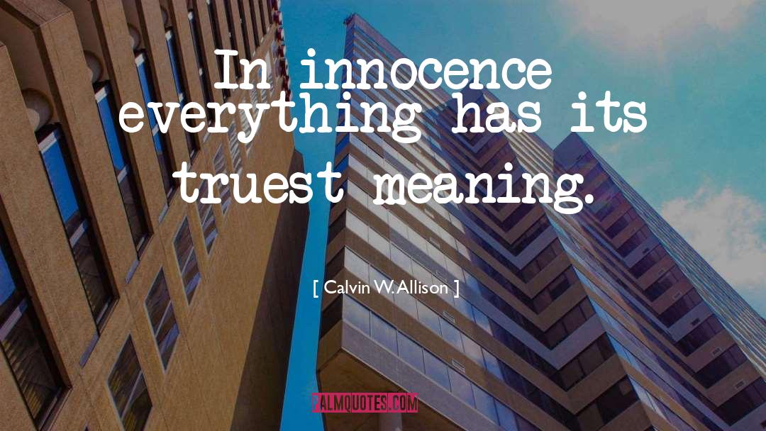 Innocence And Growing Up Tkam quotes by Calvin W. Allison