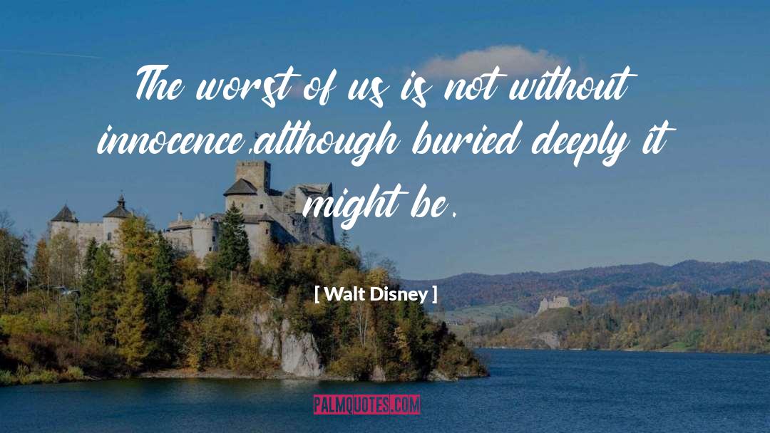 Innocence Of Soul quotes by Walt Disney