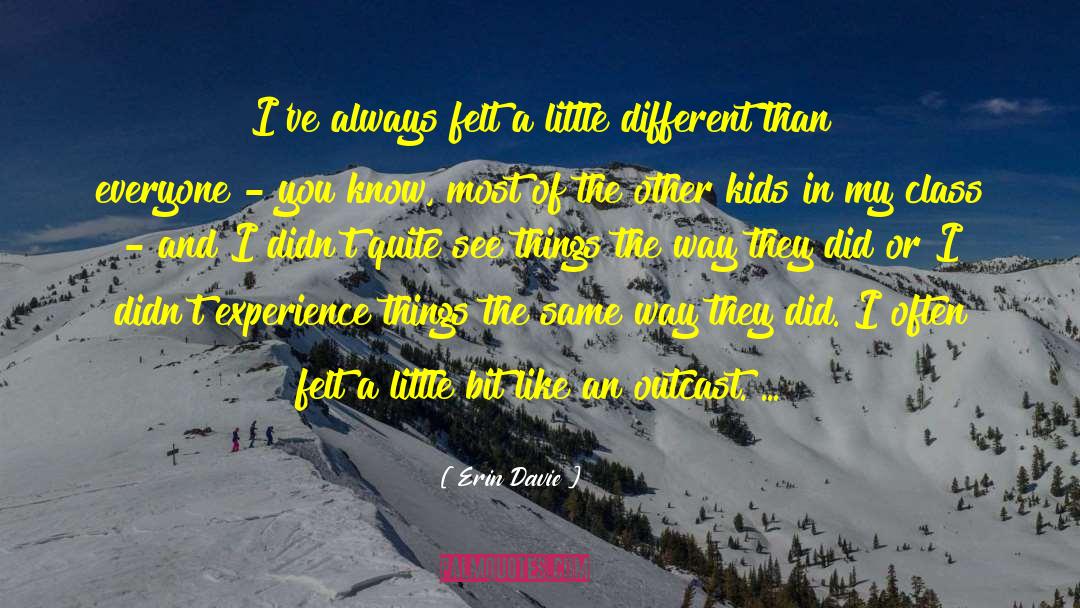 Innocence Vs Experience quotes by Erin Davie