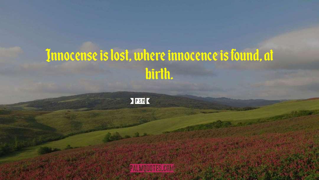 Innocense quotes by PSM