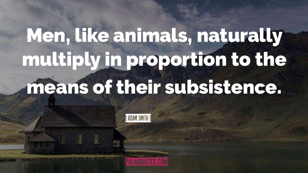 Innocent Animal quotes by Adam Smith