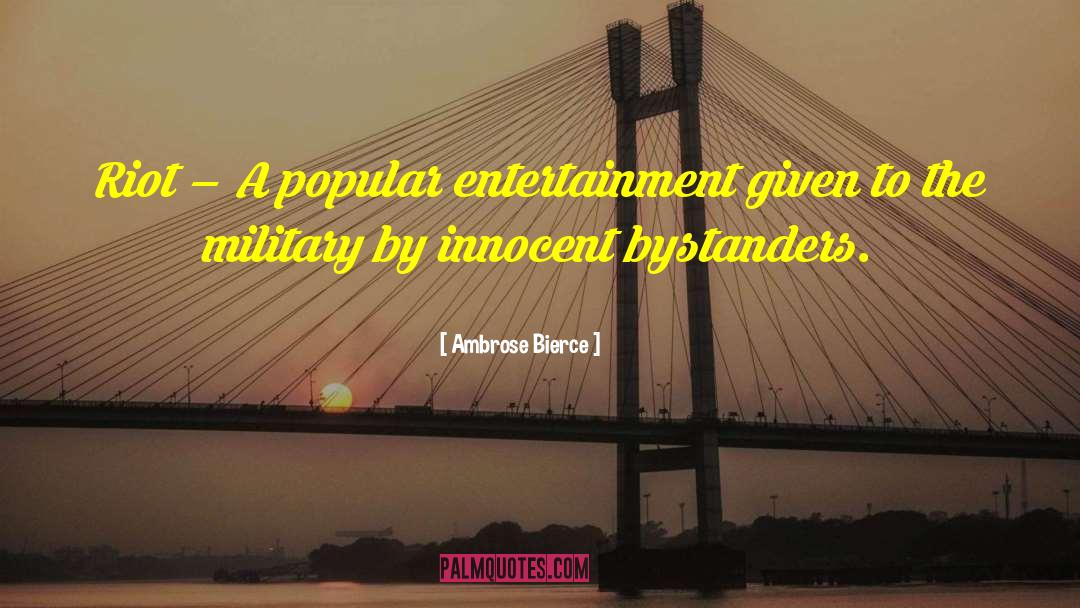 Innocent Bystander quotes by Ambrose Bierce