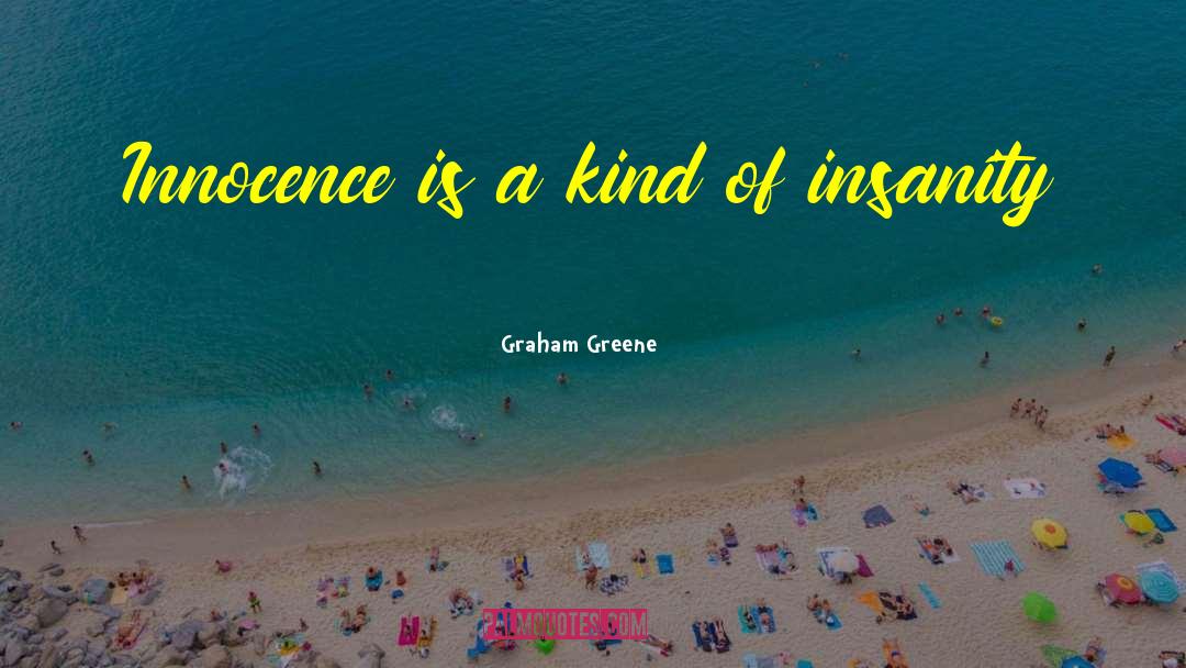 Innocent Child quotes by Graham Greene