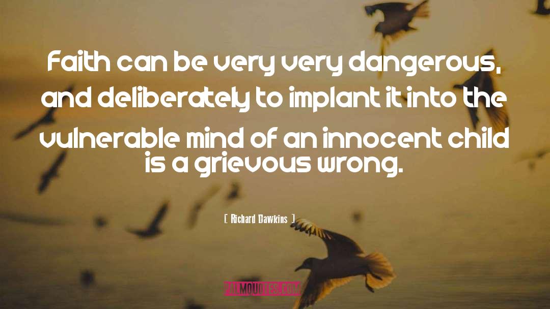 Innocent Child quotes by Richard Dawkins