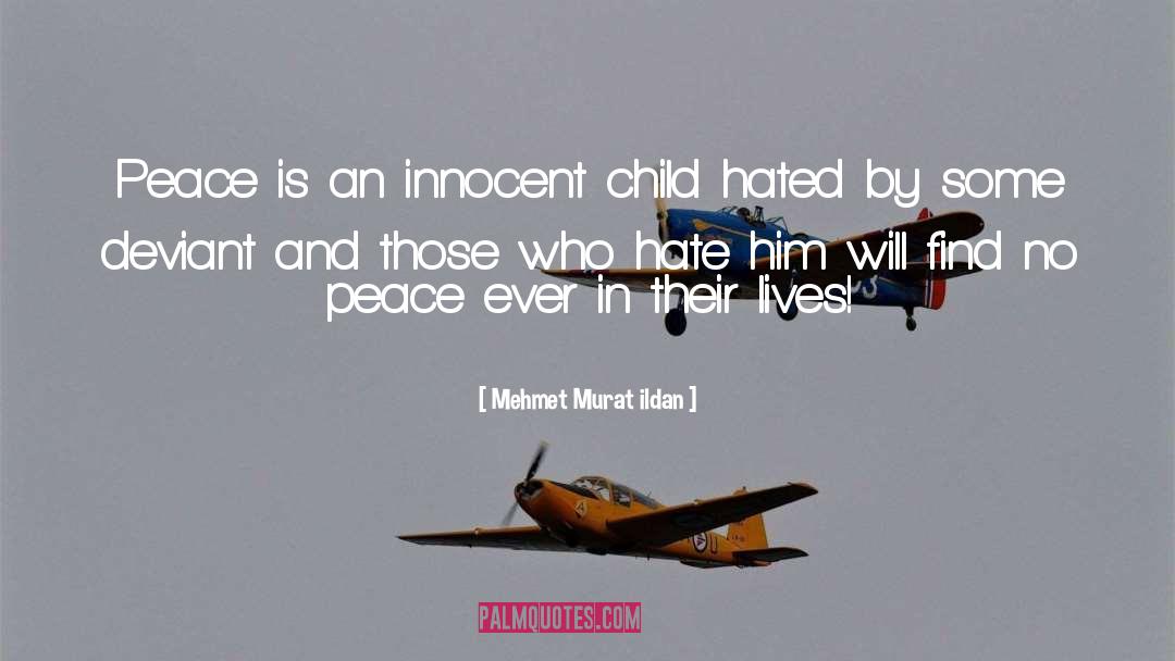 Innocent Child quotes by Mehmet Murat Ildan