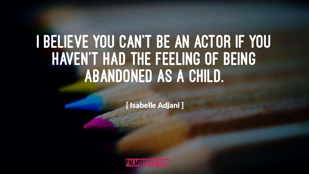 Innocent Child quotes by Isabelle Adjani