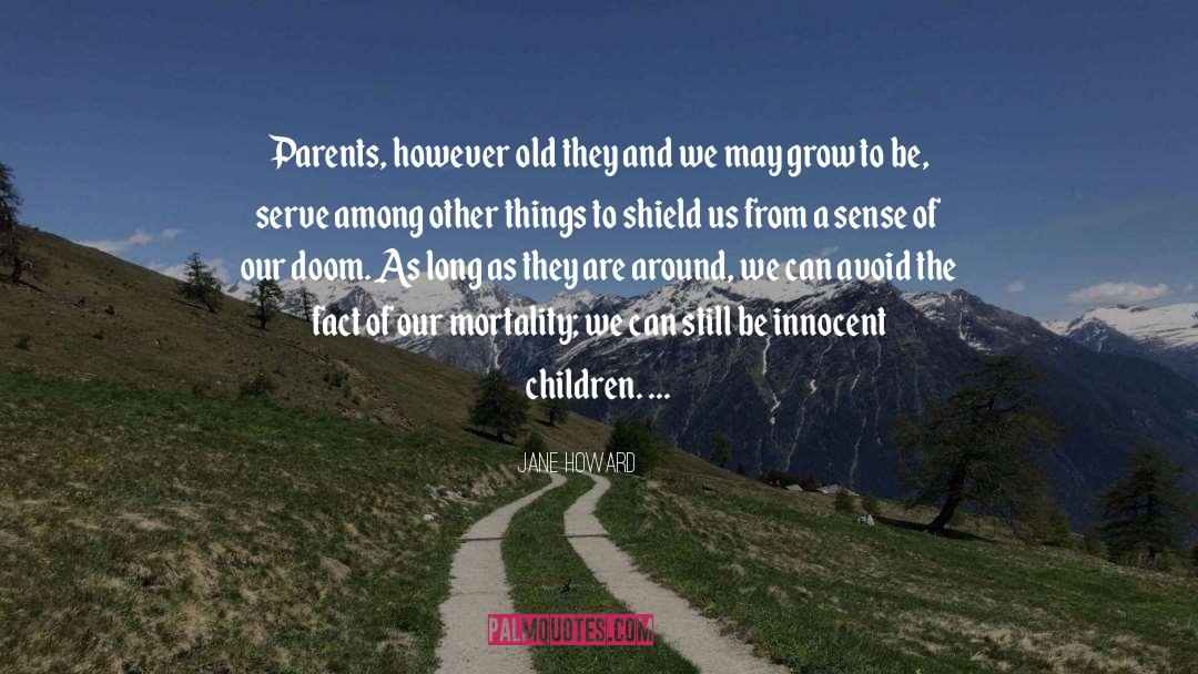 Innocent Children quotes by Jane Howard