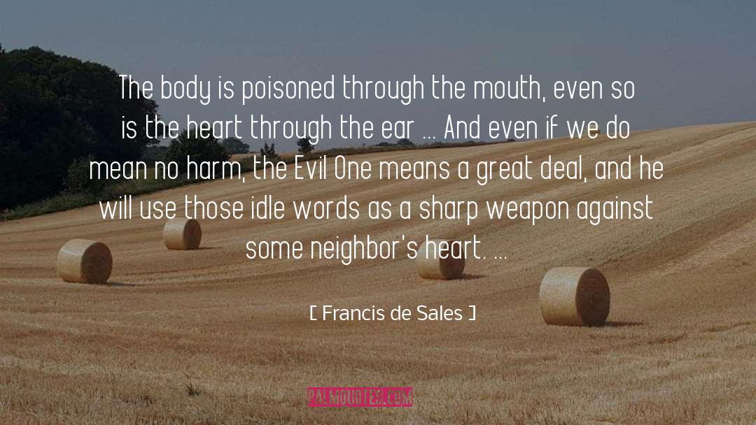 Innocent Evil quotes by Francis De Sales