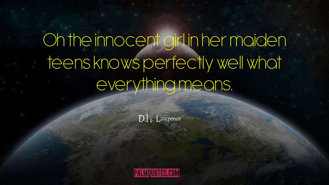 Innocent Girl quotes by D.H. Lawrence