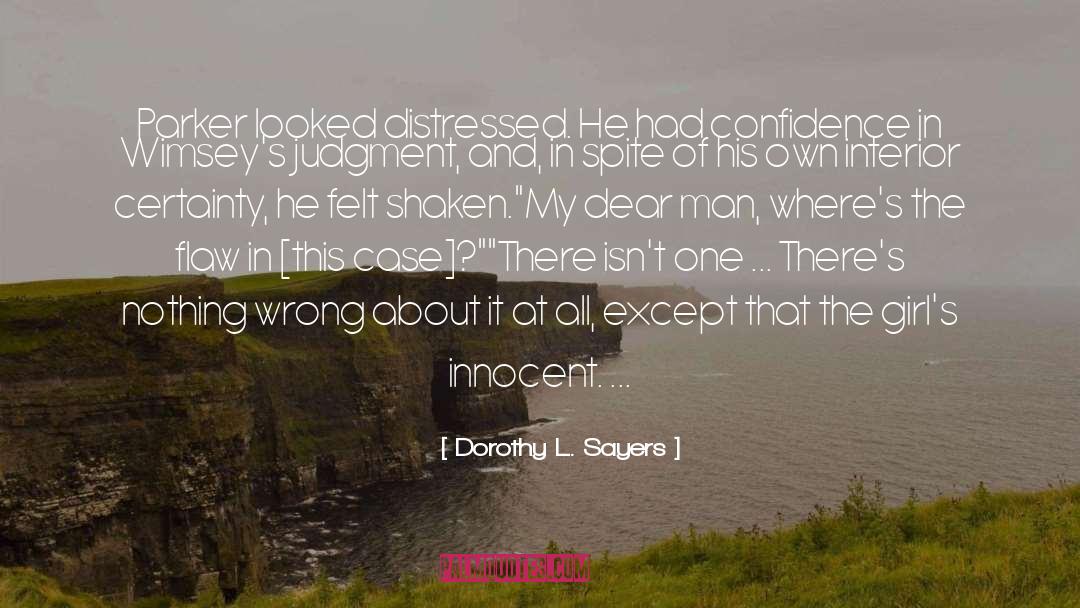 Innocent Man Destroyed quotes by Dorothy L. Sayers