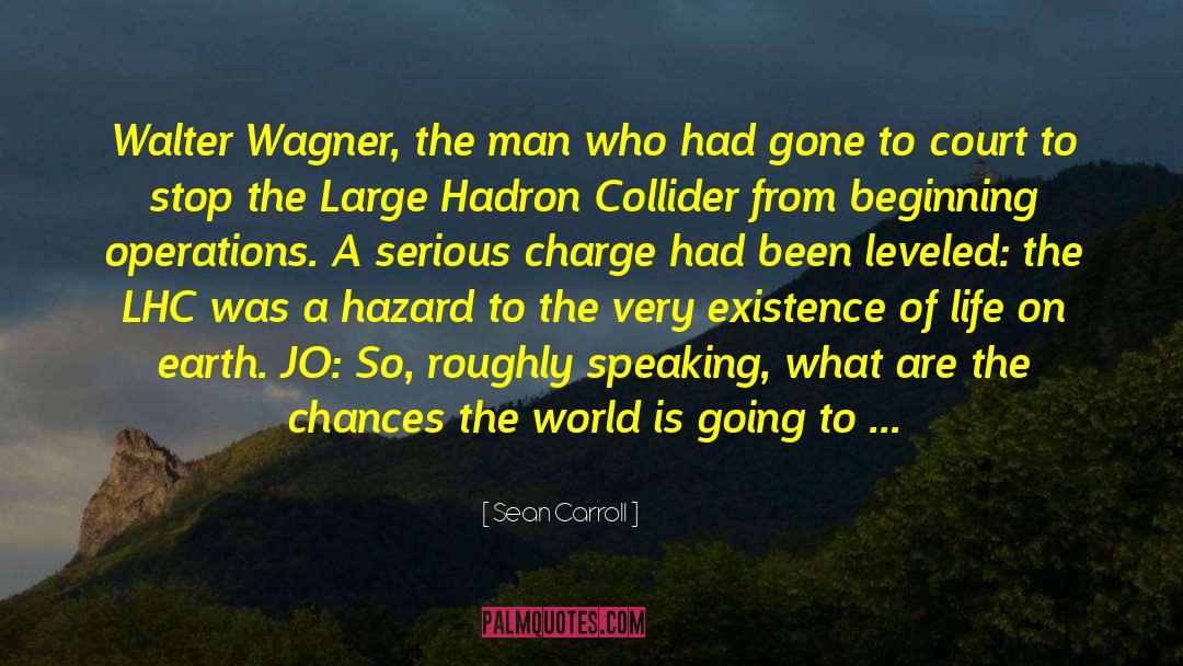 Innocent Man Destroyed quotes by Sean Carroll