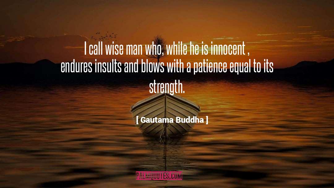 Innocent Traitor quotes by Gautama Buddha