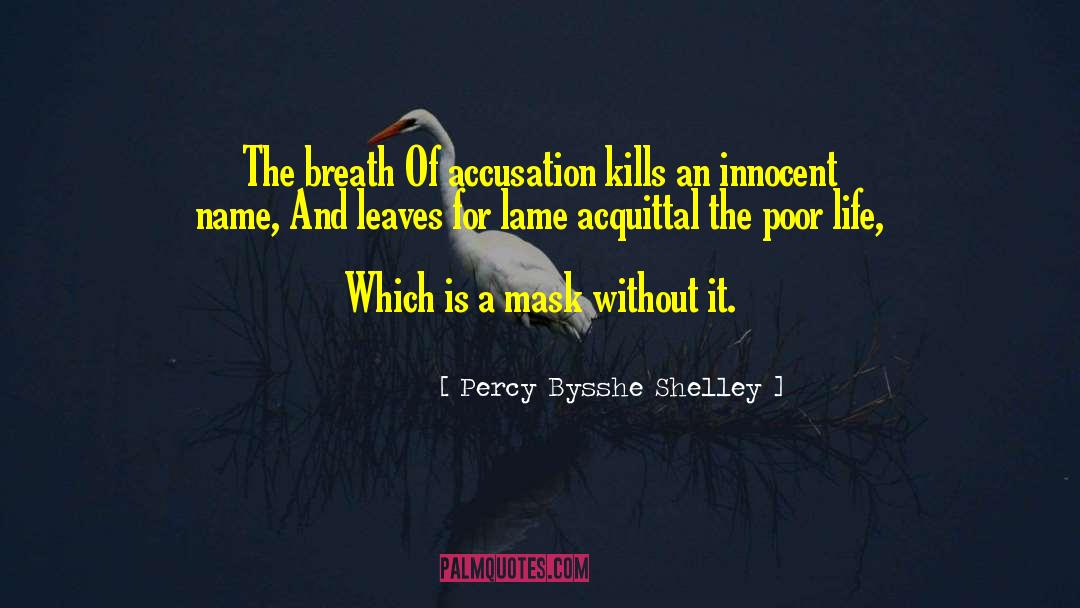 Innocent Traitor quotes by Percy Bysshe Shelley