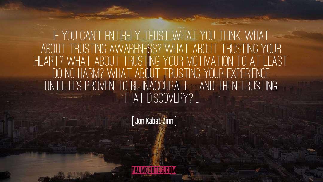 Innocent Until Proven Guilty quotes by Jon Kabat-Zinn