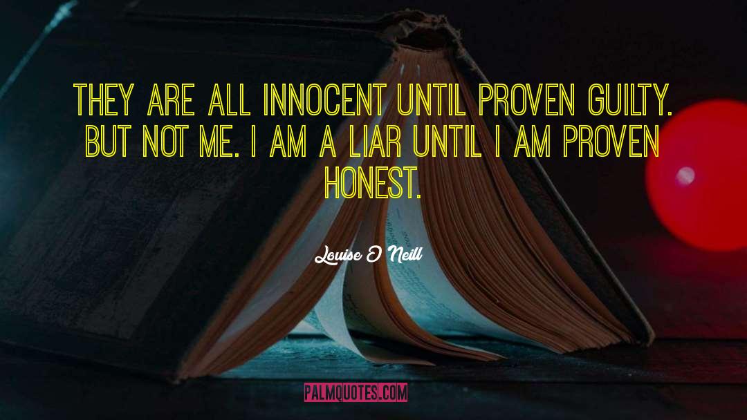 Innocent Until Proven Guilty quotes by Louise O'Neill