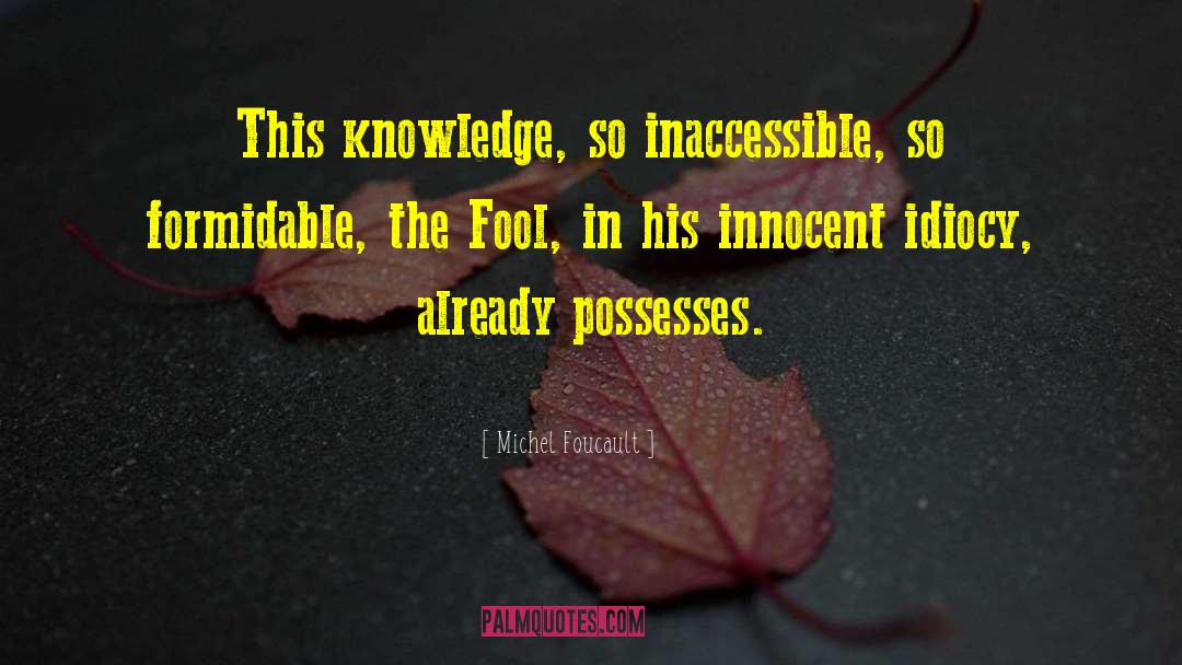 Innocent Voices quotes by Michel Foucault