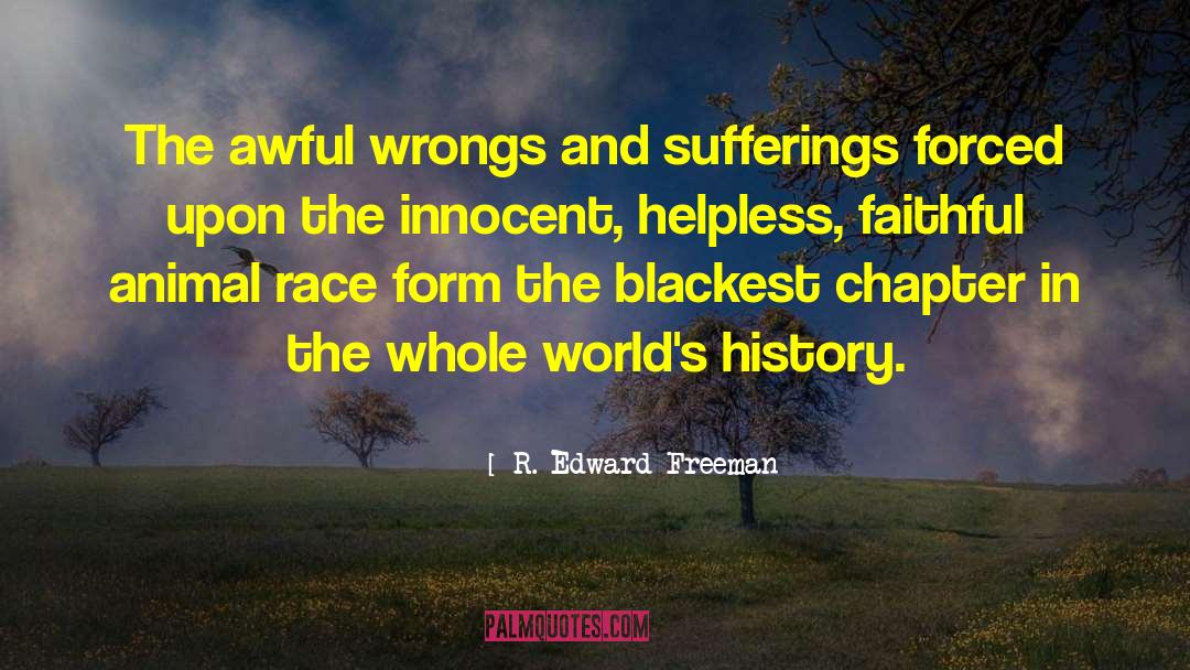 Innocent Voices quotes by R. Edward Freeman