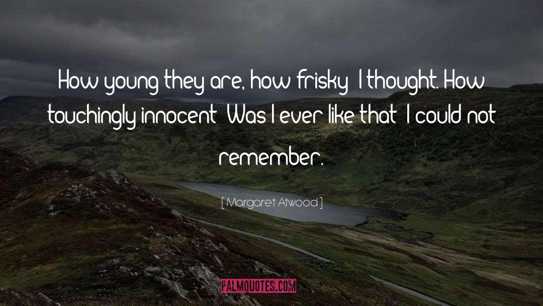 Innocent Wonder quotes by Margaret Atwood